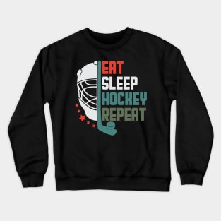 Eat Sleep Hockey Repeat Crewneck Sweatshirt